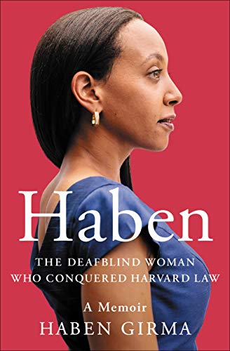 Haben: The Deafblind Woman Who Conquered Harvard Law book cover