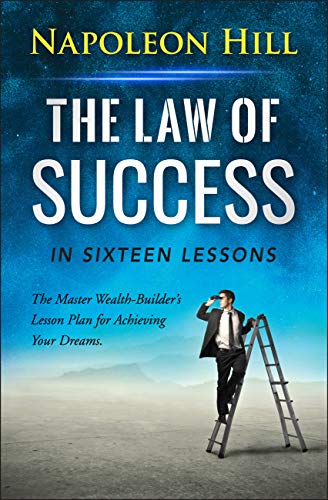 The Law of Success: In Sixteen Lessons book cover
