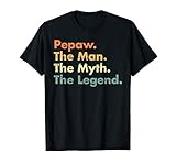Mens Pepaw Man Myth Legend Father Dad Uncle Gift Idea Tee T