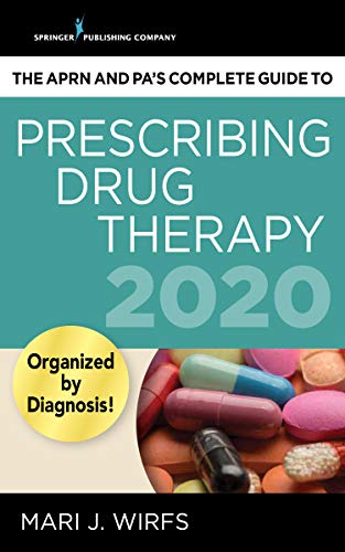 The Aprn and Pa's Complete Guide to Prescribing Drug Therapy 2020 book cover