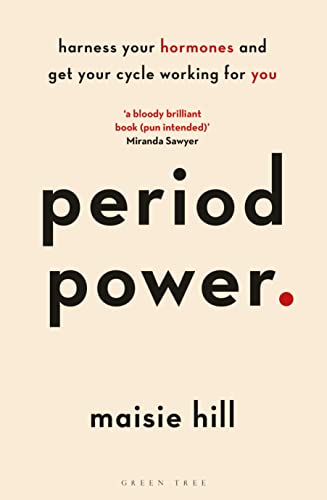 Period Power: Harness Your Hormones and Get Your Cycle Working For You book cover