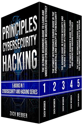 The Principles of Cybersecurity And Hacking: 5 Books In 1- Cybersecurity and Hacking Series book cover