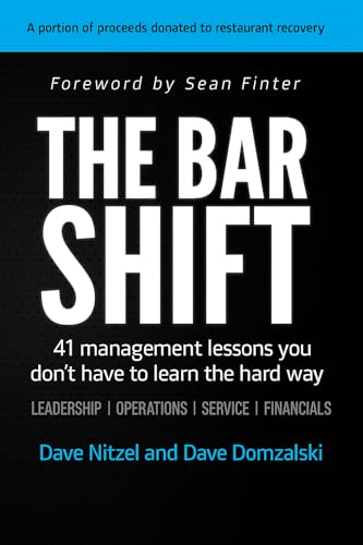 The Bar Shift: 41 Short Management Lessons You Don't Have to Learn the Hard Way! book cover