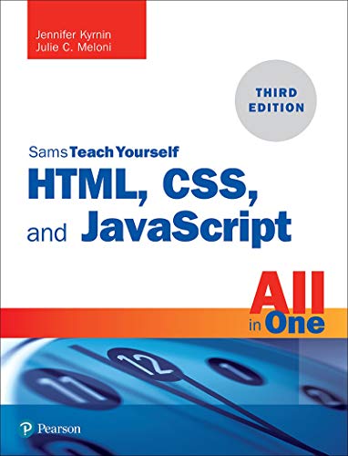 HTML, CSS, and JavaScript All in One: Covering HTML5, CSS3, and ES6, Sams Teach Yourself book cover
