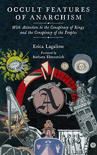 Occult Features of Anarchism: With Attention to the Conspiracy of Kings and the Conspiracy of the Peoples book cover