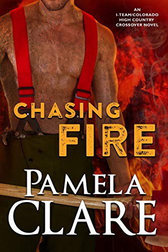 Chasing Fire (Colorado High Country, #7; I-Team, #9) book cover