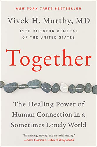 Together The Healing Power of Human Connection in a Sometimes Lonely World book cover
