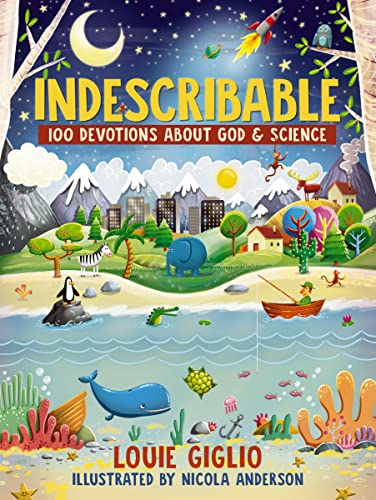 Indescribable: 100 Devotions for Kids About God and Science book cover