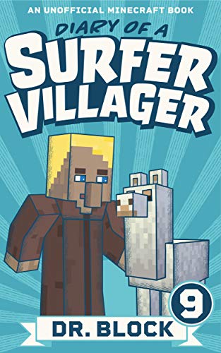 Diary of a Surfer Villager: Book 9: (an unofficial Minecraft book) book cover