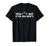 Chemistry Pun You Ether Get It Or You Don T T Shirt