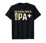 My Blood Type Is Ipa Shirt Ipa Positive Beer Drinking Gift T