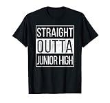 Straight Outta Junior High t-shirt T-Shirt