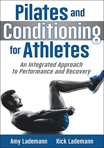 Pilates and Conditioning for Athletes: An Integrated Approach to Performance and Recovery book cover