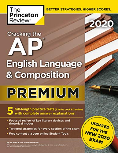 Cracking the AP English Language & Composition Exam 2020, Premium Edition: 5 Practice Tests + Complete Content Review + Proven Prep for the New 2020 Exam book cover