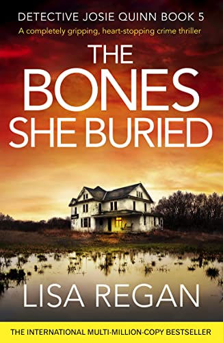 The Bones She Buried (Detective Josie Quinn, #5) book cover