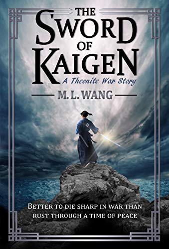 The Sword of Kaigen (A Theonite War Story) book cover