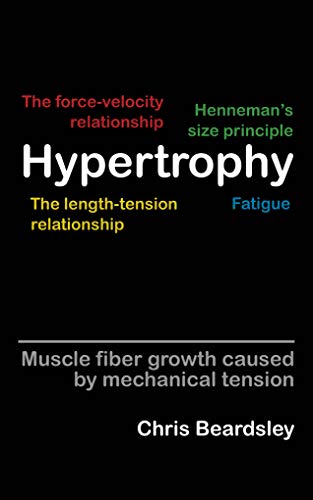 Hypertrophy: Muscle fiber growth caused by mechanical tension book cover