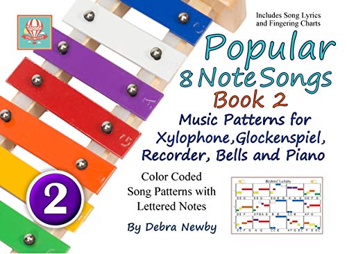 Popular 8 Note Songs Book 2: Music Patterns for Xylophone, Glockenspiel, Recorder, Bells and Piano book cover
