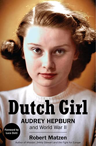 Dutch Girl: Audrey Hepburn and World War II book cover