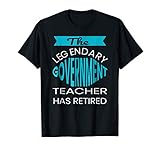 Legendary Government Teacher Retirement Gift T Shirt T Shirt