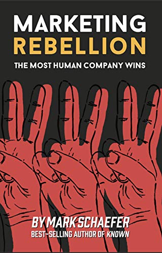 Marketing Rebellion: The Most Human Company Wins book cover
