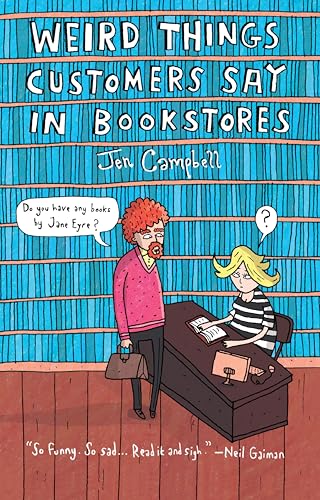 Weird Things Customers Say in Bookshops book cover