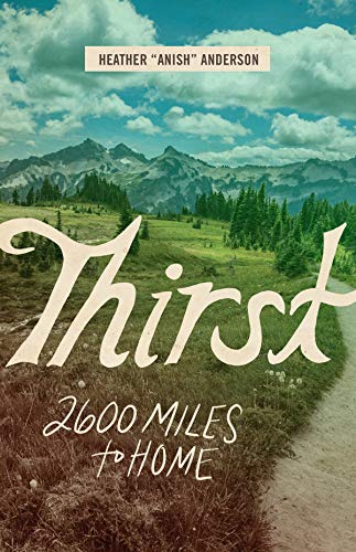 Thirst: 2600 Miles to Home book cover