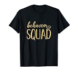Behavior Squad T Shirt