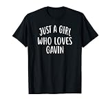 Just A Girl who Loves Gavin T-Shirt Cute Gavin T-Shirt