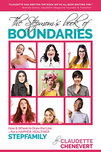 The Stepmom's Book of Boundaries: How and Where to Draw the Line - for a Happier, Healthier Stepfamily book cover