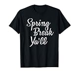 Spring Break Ya Ll Cool Teacher Student Gifts Shirt T Shirt