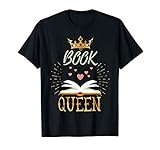 Book Queen Book Lovers Bookworm Reading Novelty Shirt T Shir