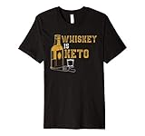 Whiskey Is Keto Tshirt Funny Ketogenic Diet Alcohol Shirt