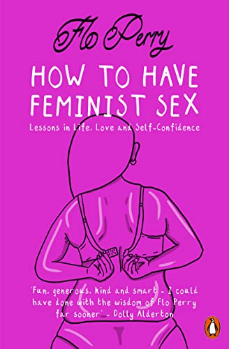 How to Have Feminist Sex: A Fairly Graphic Guide book cover