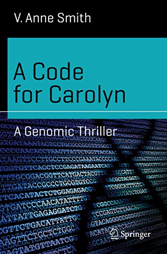 A Code for Carolyn: A Genomic Thriller (Science and Fiction) book cover