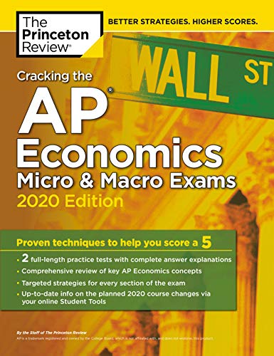 Cracking the AP Economics Micro & Macro Exams, 2020 Edition: Practice Tests & Proven Techniques to Help You Score a 5 book cover