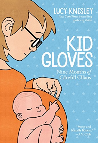 Kid Gloves: Nine Months of Careful Chaos book cover