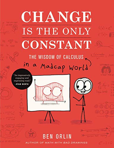 Change is the Only Constant: The Wisdom of Calculus in a Madcap World book cover