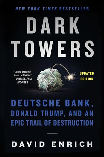 Dark Towers: Deutsche Bank, Donald Trump, and an Epic Trail of Destruction book cover