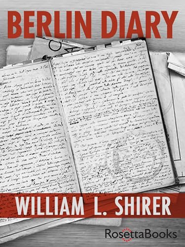 Berlin Diary: The Journal of a Foreign Correspondent 1934-1941 book cover