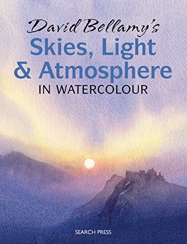 David Bellamy's Skies, Light & Atmosphere in Watercolour book cover