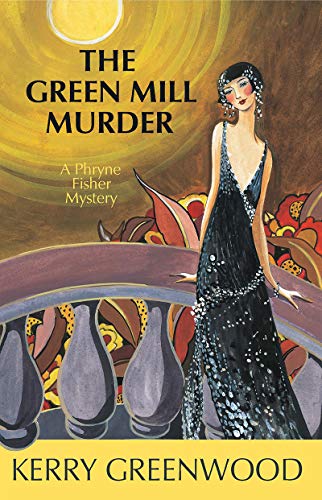 The Green Mill Murder (Phryne Fisher, #5) book cover