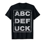 Abc Def Uck Funny School Alphabet T Shirt Abcdefuck