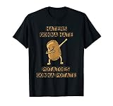 Haters Gonna Hate Potatoes Gonna Potate Funny Potato Shirt T