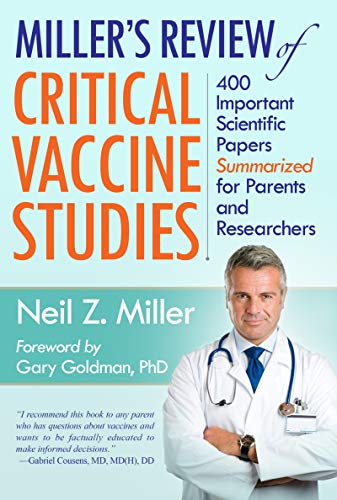 Miller's Review of Critical Vaccine Studies: 400 Important Scientific Papers Summarized for Parents and Researchers book cover