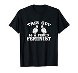 Official This Guy Is A Proud Feminist T Shirt T Shirt