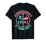 Pi Equals Pie for Pi Day Celebrated On 3-14 March 14th T-Shirt
