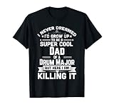 Super Cool Dad Of A Drum Major Funny Marching Band T Shirt T