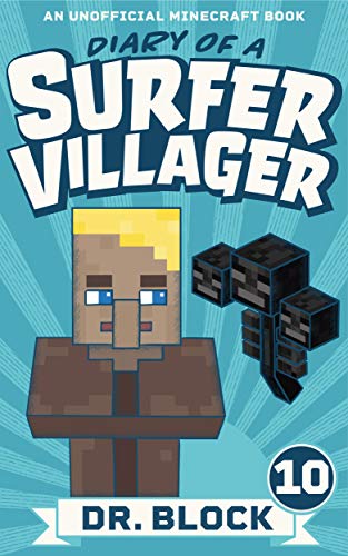 Diary of a Surfer Villager: Book 10: (an unofficial Minecraft book for kids) book cover
