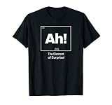 Ah Element Of Surprise T Shirt T Shirt